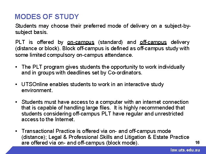 MODES OF STUDY Students may choose their preferred mode of delivery on a subject-bysubject