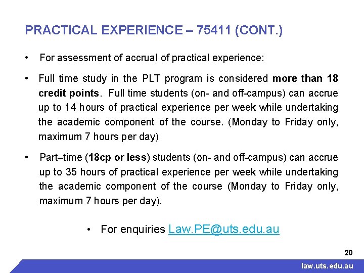 PRACTICAL EXPERIENCE – 75411 (CONT. ) • For assessment of accrual of practical experience: