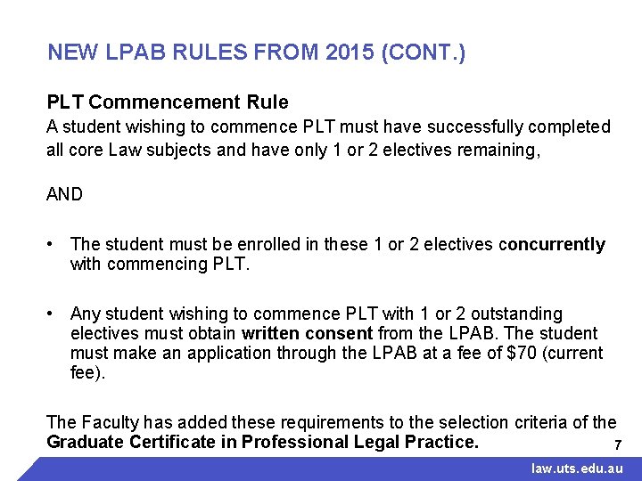 NEW LPAB RULES FROM 2015 (CONT. ) PLT Commencement Rule A student wishing to