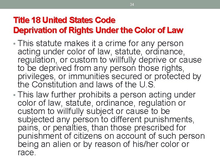 34 Title 18 United States Code Deprivation of Rights Under the Color of Law 34 Title 18 United States Code Deprivation of Rights Under the Color of Law