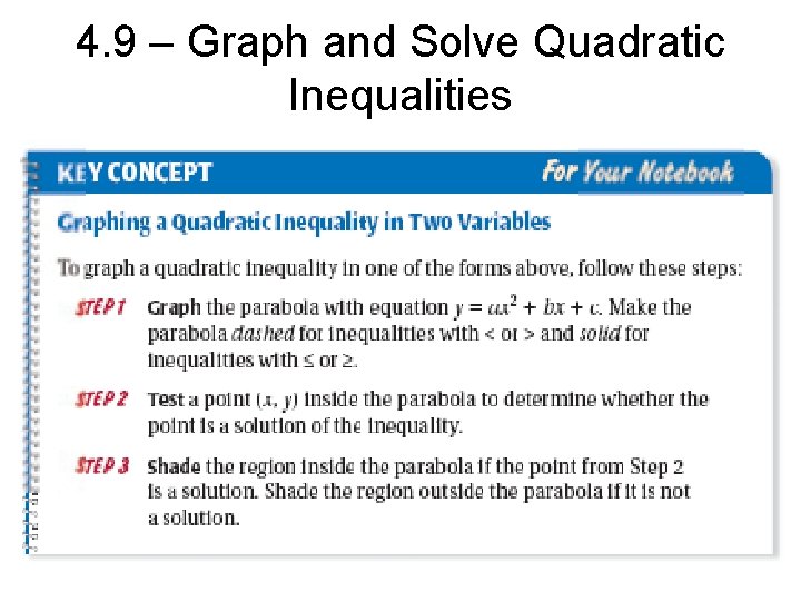 4. 9 – Graph and Solve Quadratic Inequalities 