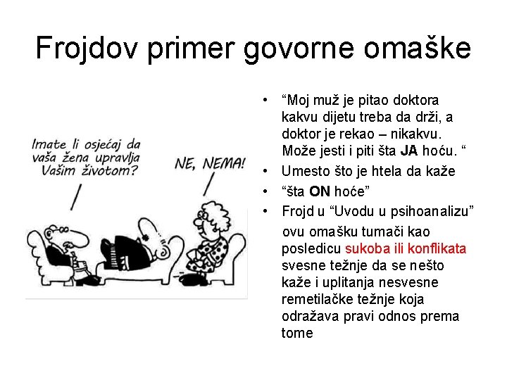 Frojdov primer govorne omaške • “Moj muž je pitao doktora kakvu dijetu treba da