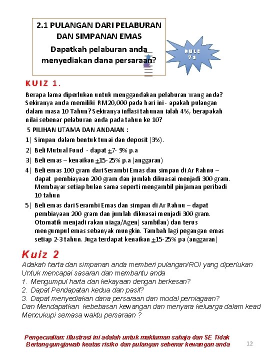 2. 1 PULANGAN DARI PELABURAN DAN SIMPANAN EMAS Dapatkah pelaburan anda menyediakan dana persaraan?