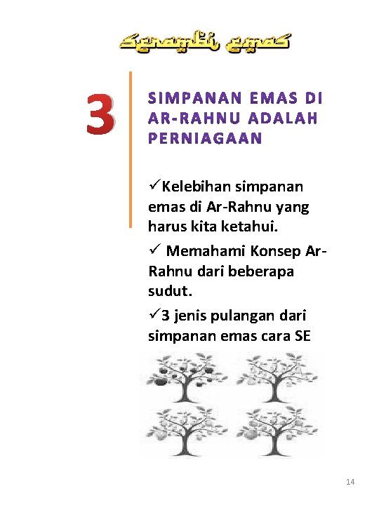 3 üKelebihan simpanan emas di Ar-Rahnu yang harus kita ketahui. ü Memahami Konsep Ar.