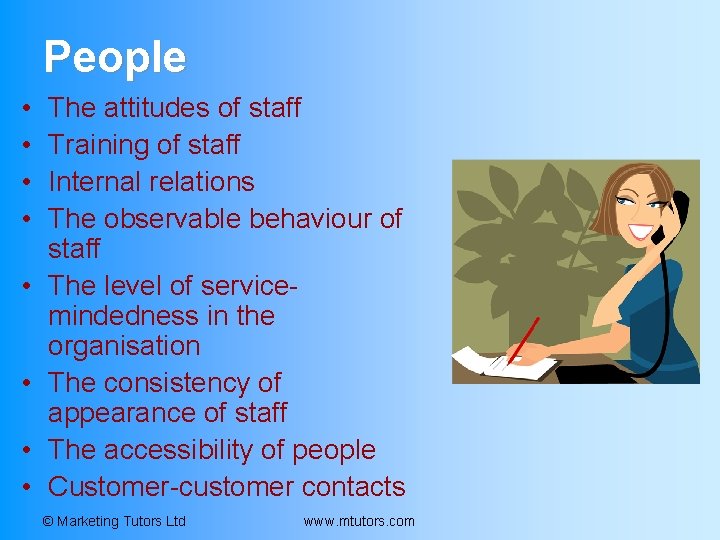 People • • The attitudes of staff Training of staff Internal relations The observable People • • The attitudes of staff Training of staff Internal relations The observable