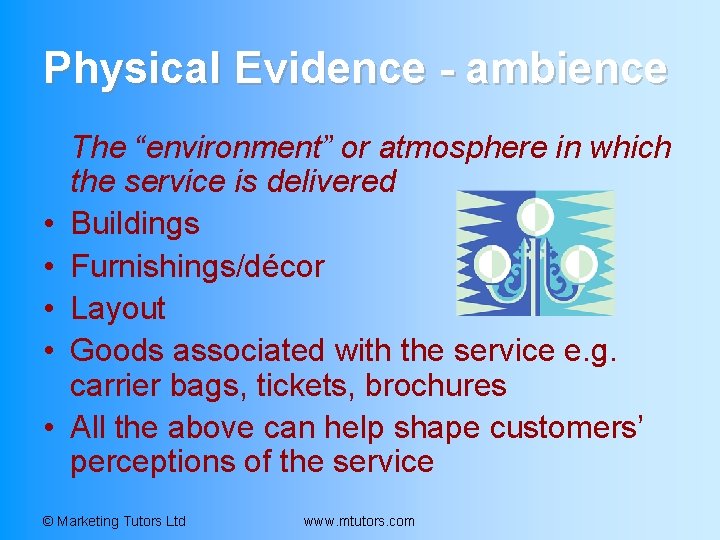 Physical Evidence - ambience • • • The “environment” or atmosphere in which the Physical Evidence - ambience • • • The “environment” or atmosphere in which the