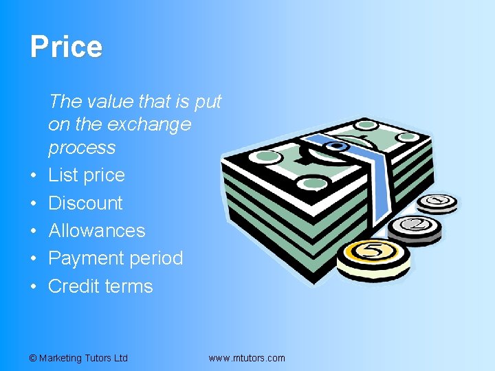 Price • • • The value that is put on the exchange process List Price • • • The value that is put on the exchange process List