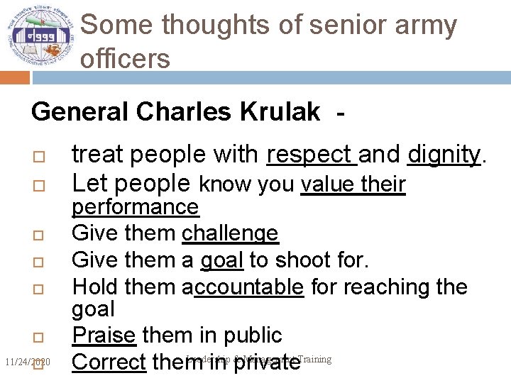 Some thoughts of senior army officers General Charles Krulak 11/24/2020 treat people with respect