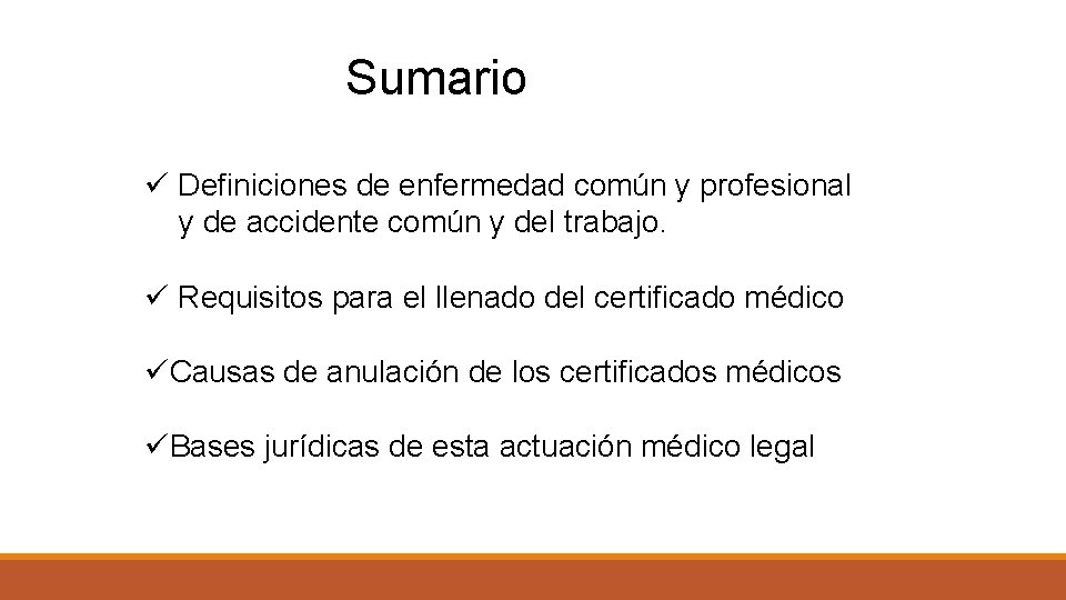 Sumario ü Definiciones de enfermedad común y profesional y de accidente común y del