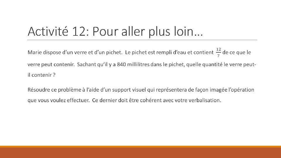 Activité 12: Pour aller plus loin… 