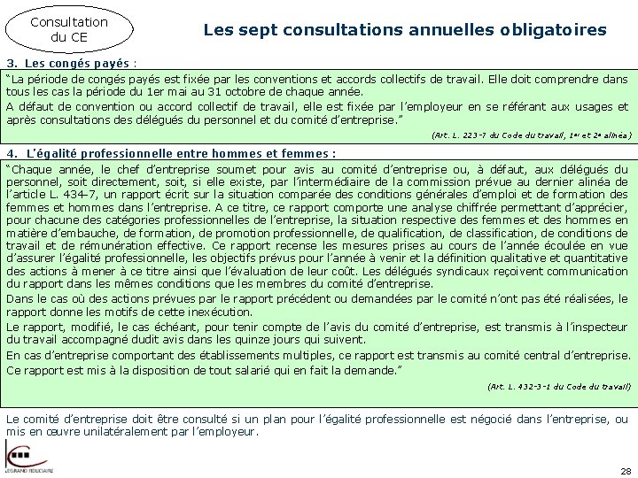 Consultation du CE Les sept consultations annuelles obligatoires 3. Les congés payés : “La