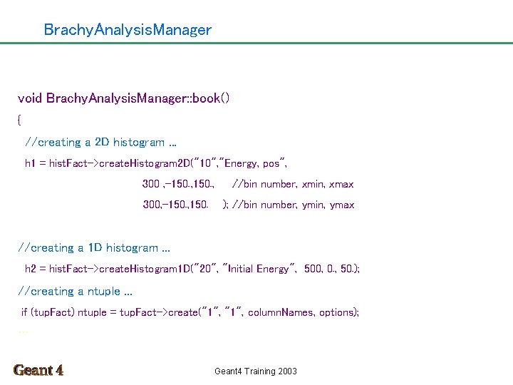 Brachy. Analysis. Manager void Brachy. Analysis. Manager: : book() { //creating a 2 D