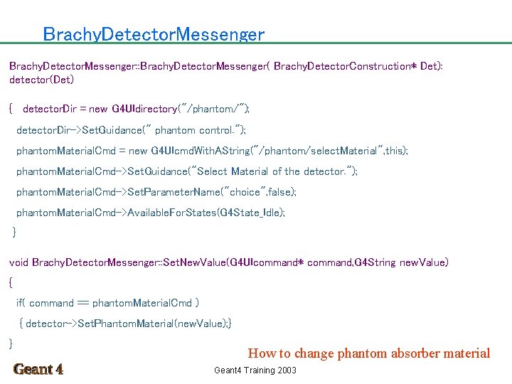 Brachy. Detector. Messenger: : Brachy. Detector. Messenger( Brachy. Detector. Construction* Det): detector(Det) { detector.