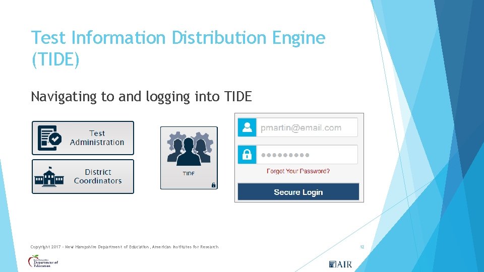 Test Information Distribution Engine (TIDE) Navigating to and logging into TIDE Copyright 2017 -