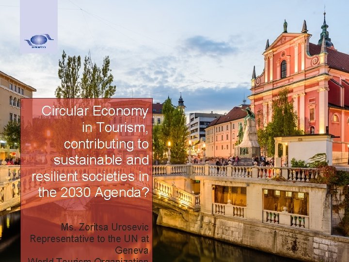 Circular Economy in Tourism, contributing to sustainable and resilient societies in the 2030 Agenda?