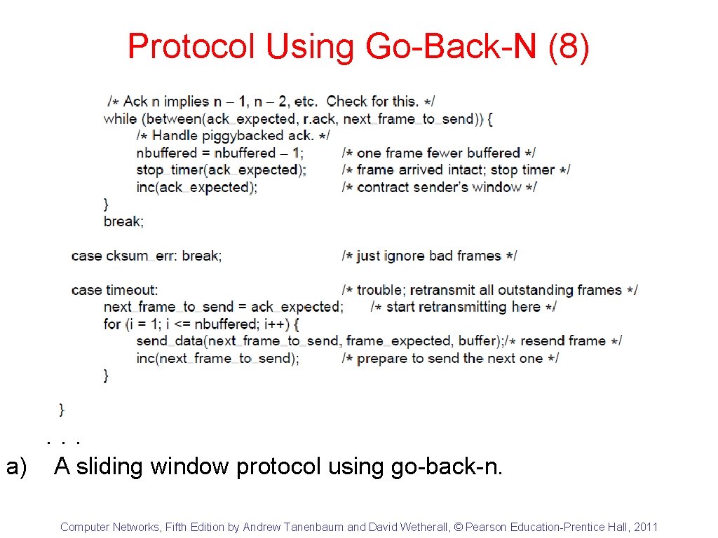 Protocol Using Go-Back-N (8) . . . a) A sliding window protocol using go-back-n.