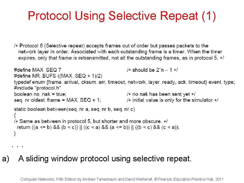 Protocol Using Selective Repeat (1) . . . a) A sliding window protocol using