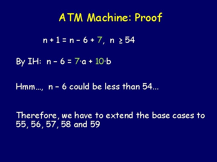 ATM Machine: Proof n + 1 = n − 6 + 7, n ≥