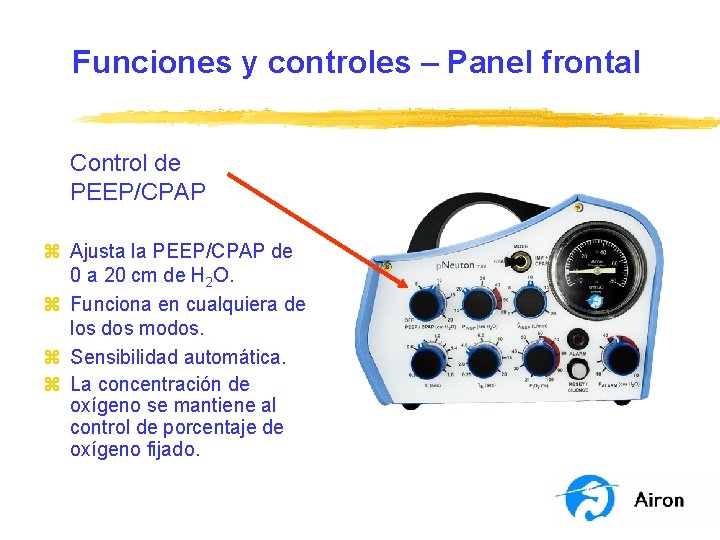 Funciones y controles – Panel frontal Control de PEEP/CPAP z Ajusta la PEEP/CPAP de