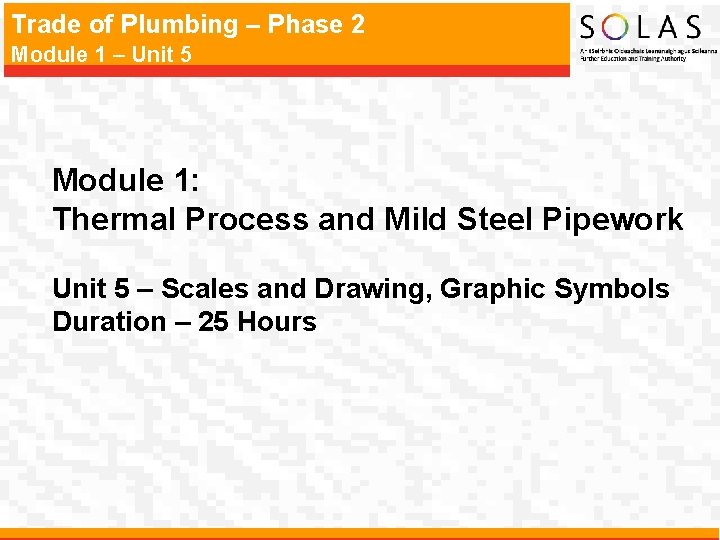 Trade of Plumbing – Phase 2 Module 1 – Unit 5 Module 1: Thermal