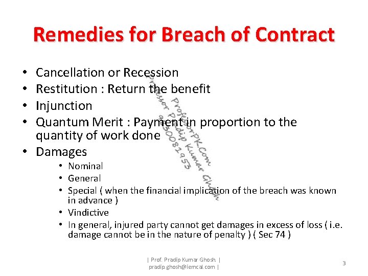 Remedies for Breach of Contract Cancellation or Recession Restitution : Return the benefit Injunction