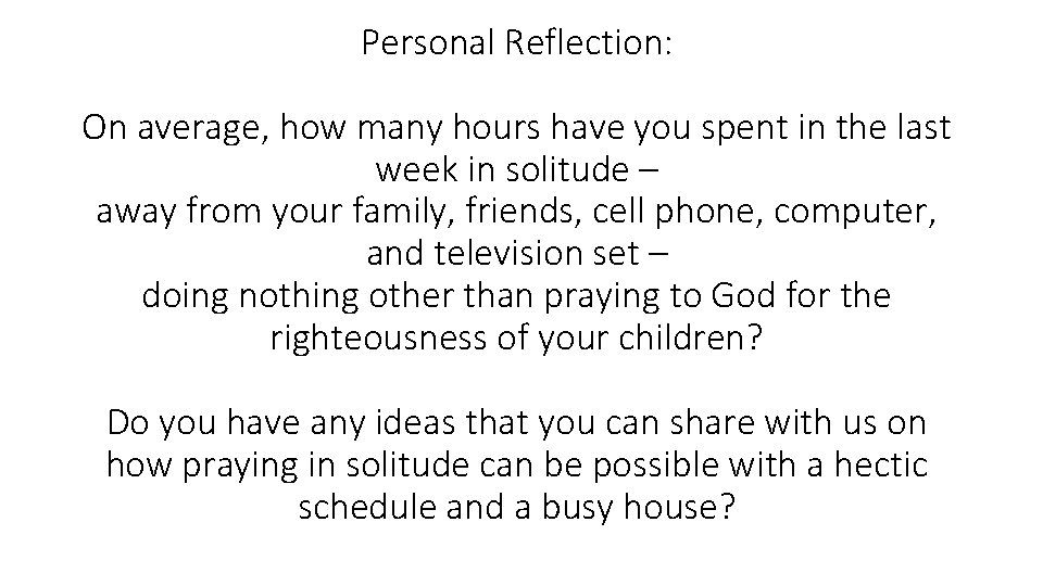 Personal Reflection: On average, how many hours have you spent in the last week