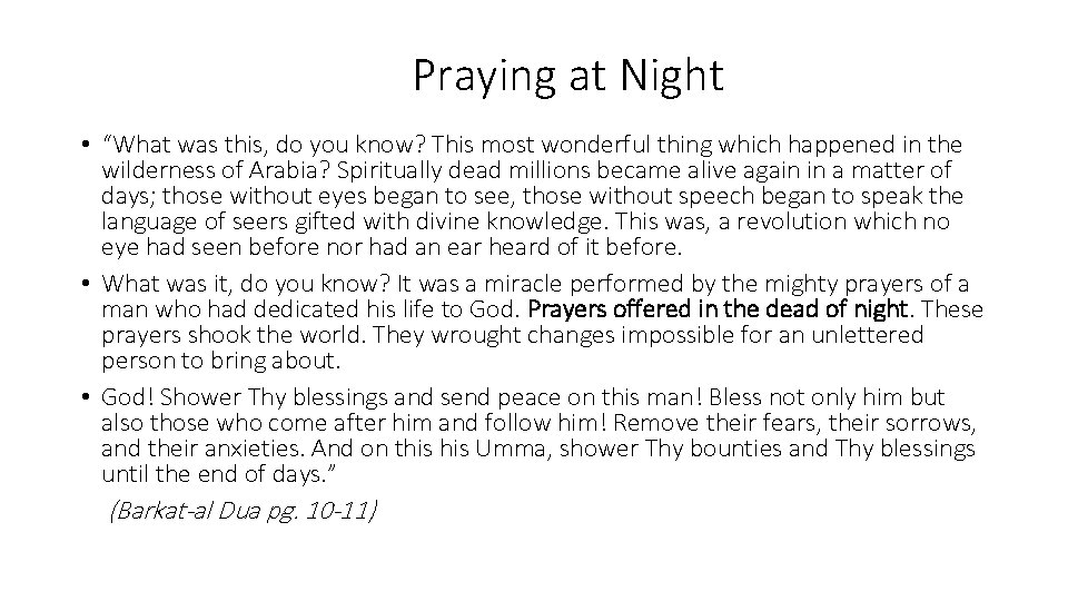 Praying at Night • “What was this, do you know? This most wonderful thing