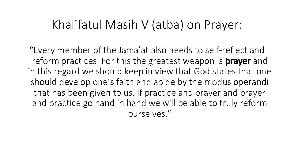 Khalifatul Masih V (atba) on Prayer: “Every member of the Jama’at also needs to