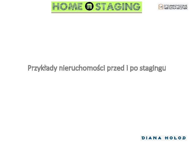 Przykłady nieruchomości przed i po stagingu 