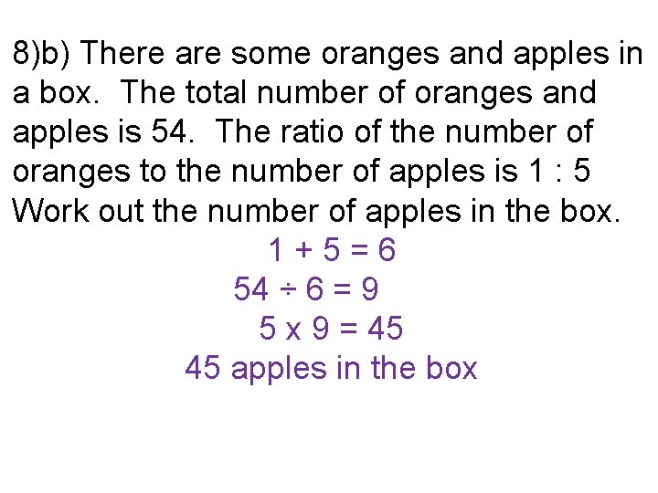 8)b) There are some oranges and apples in a box. The total number of