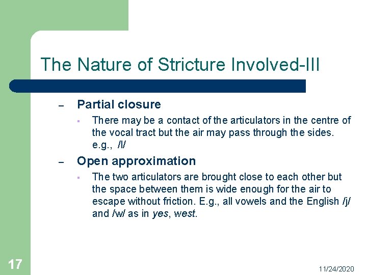 The Nature of Stricture Involved-III – Partial closure § – Open approximation § 17