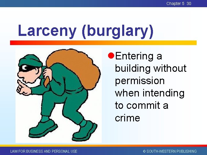 Chapter 5 30 Larceny (burglary) l. Entering a building without permission when intending to Chapter 5 30 Larceny (burglary) l. Entering a building without permission when intending to