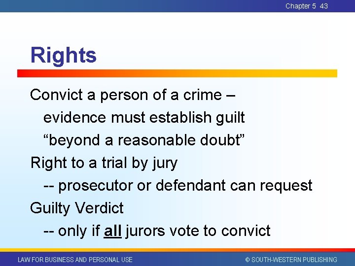 Chapter 5 43 Rights Convict a person of a crime – evidence must establish Chapter 5 43 Rights Convict a person of a crime – evidence must establish