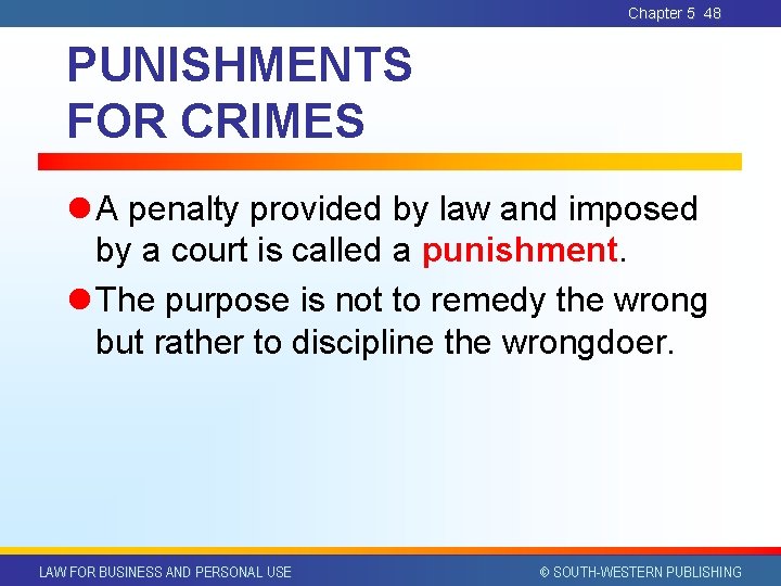 Chapter 5 48 PUNISHMENTS FOR CRIMES l A penalty provided by law and imposed Chapter 5 48 PUNISHMENTS FOR CRIMES l A penalty provided by law and imposed