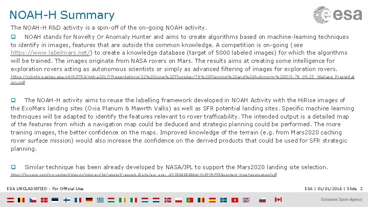 NOAH-H Summary The NOAH-H R&D activity is a spin-off of the on-going NOAH activity.