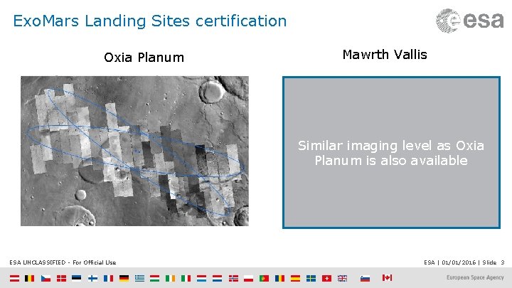 Exo. Mars Landing Sites certification Oxia Planum Mawrth Vallis Similar imaging level as Oxia