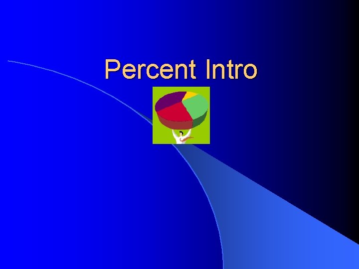 Percent Intro 