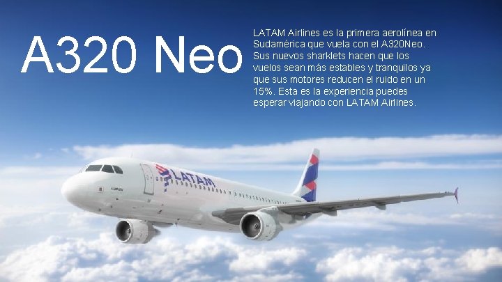 A 320 Neo LATAM Airlines es la primera aerolínea en Sudamérica que vuela con