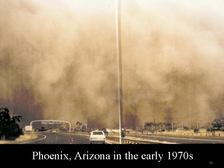 Phoenix, Arizona in the early 1970 s 19 