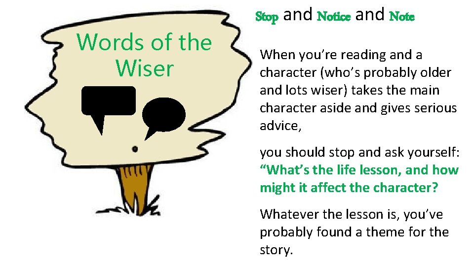 Words of the Wiser Stop and Notice and Note When you’re reading and a