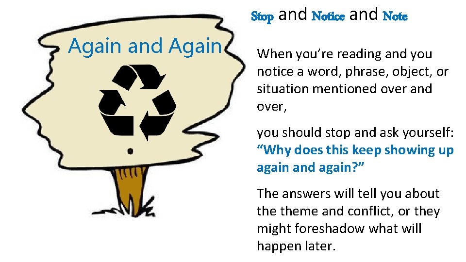 Stop and Notice and Note Again and Again When you’re reading and you notice