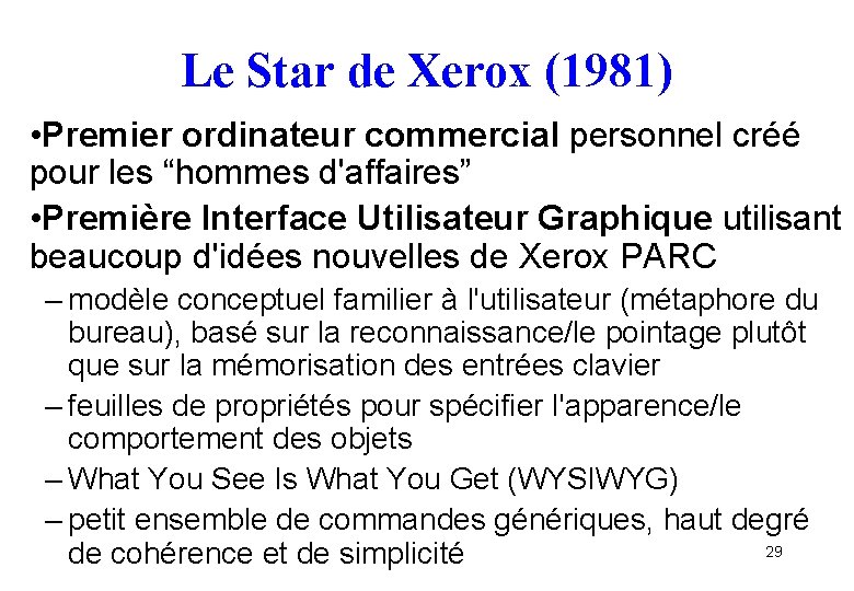 Le Star de Xerox (1981) • Premier ordinateur commercial personnel créé pour les “hommes