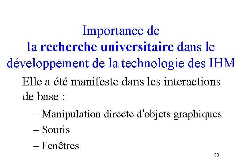 Importance de la recherche universitaire dans le développement de la technologie des IHM Elle