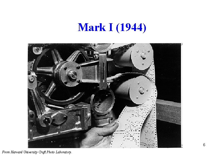 Mark I (1944) – The Mark I paper tape readers. 6 From Harvard University