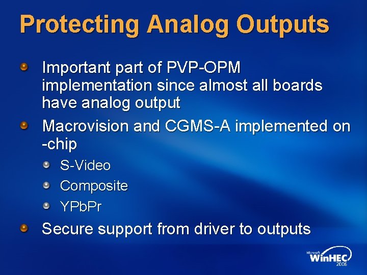 Protecting Analog Outputs Important part of PVP-OPM implementation since almost all boards have analog