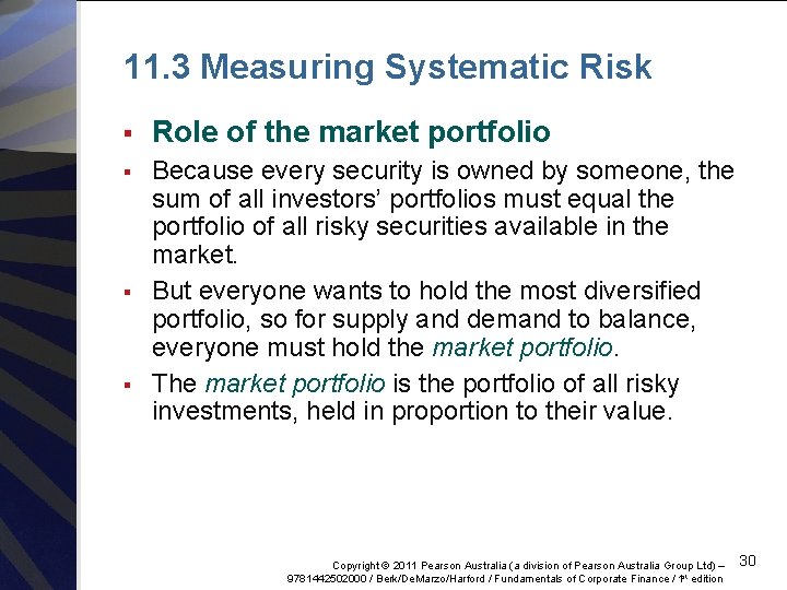 11. 3 Measuring Systematic Risk § Role of the market portfolio § Because every