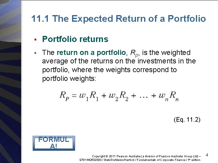 11. 1 The Expected Return of a Portfolio § Portfolio returns § The return