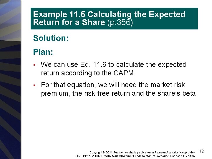 Example 11. 5 Calculating the Expected Return for a Share (p. 356) Solution: Plan: