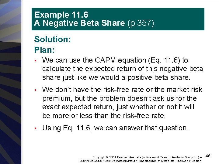 Example 11. 6 A Negative Beta Share (p. 357) Solution: Plan: § We can