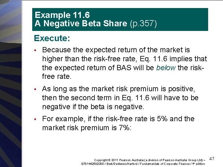 Example 11. 6 A Negative Beta Share (p. 357) Execute: § Because the expected